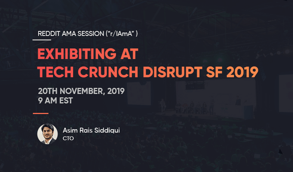 The Entrepreneurial Philosophy that got us to TechCrunch Disrupt 2019.