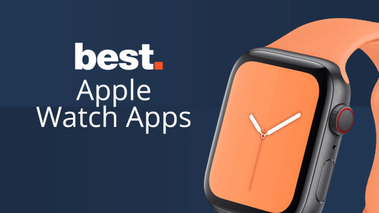 The Best Apps For Apple Watch In The Market Today
