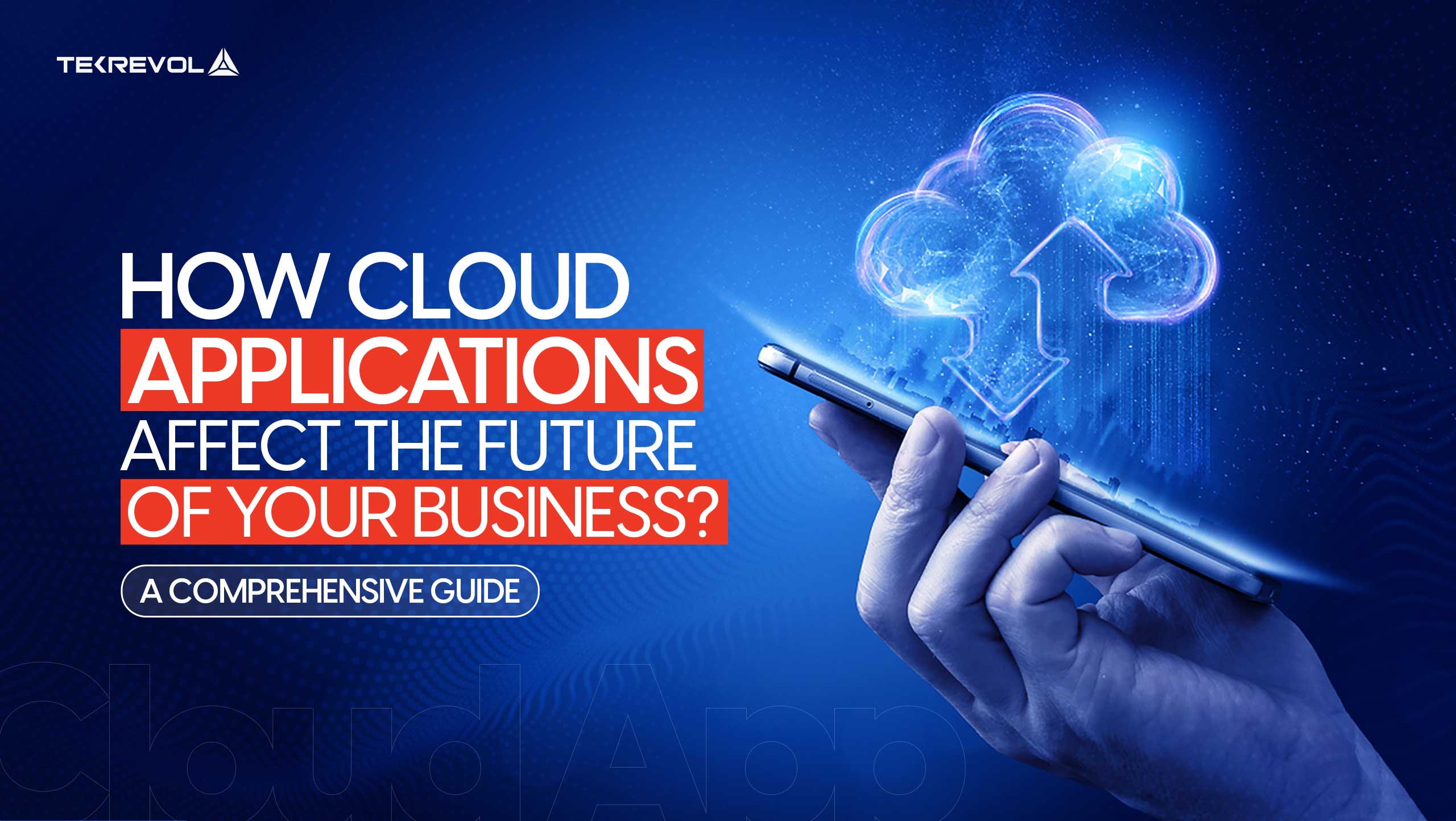 How Cloud Applications Affect The Future Of Your Business?