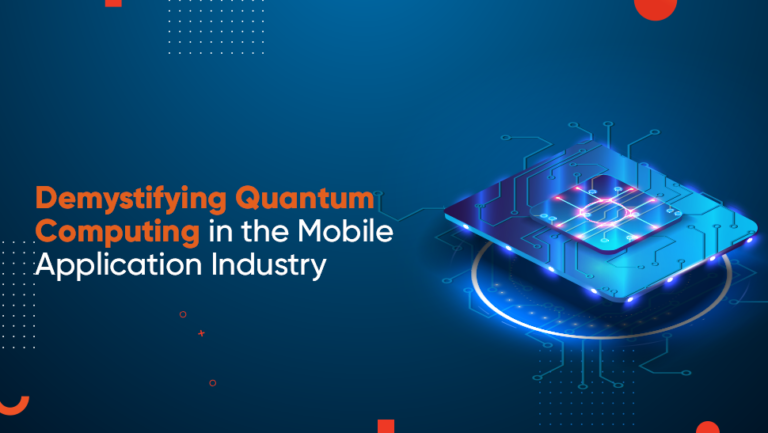 Demystifying Quantum Computing in the Mobile Application Industry