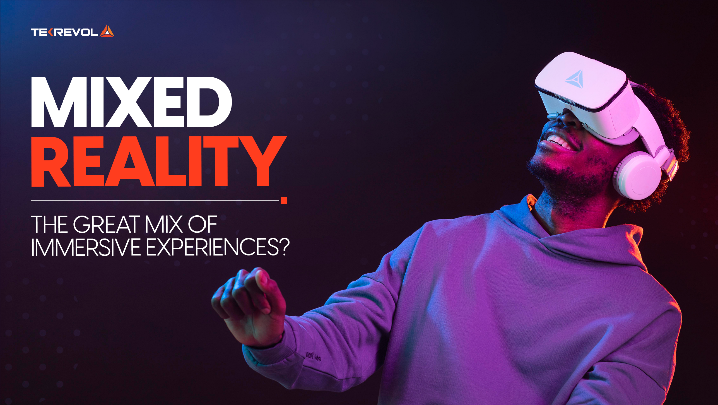 Mixed Reality