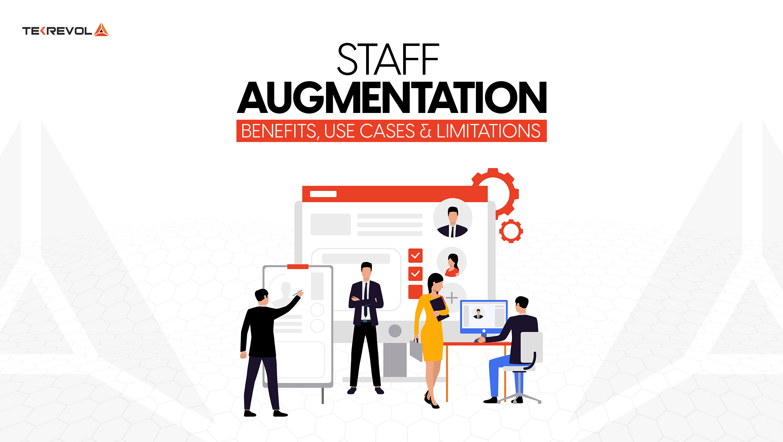 Staff Augmentation – Benefits, Use Cases & Limitations