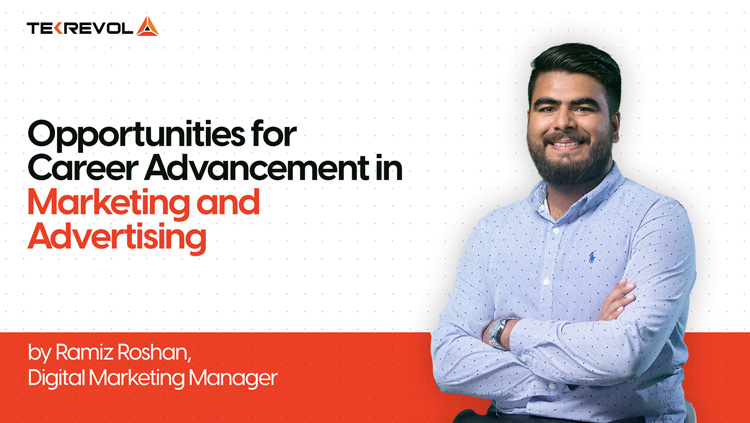Career Advancement in Marketing & Advertising by Ramiz Essani