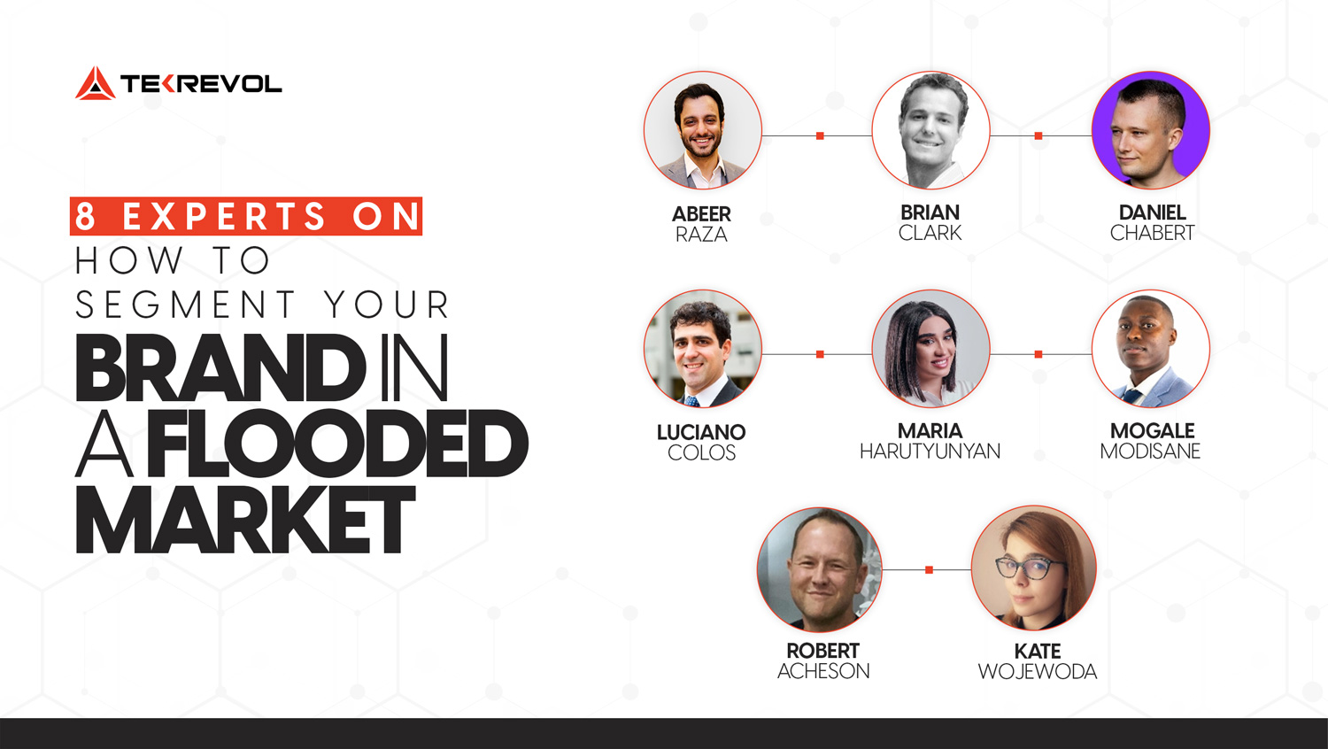 08 Experts on How to Segment Your Brand in a Flooded Market