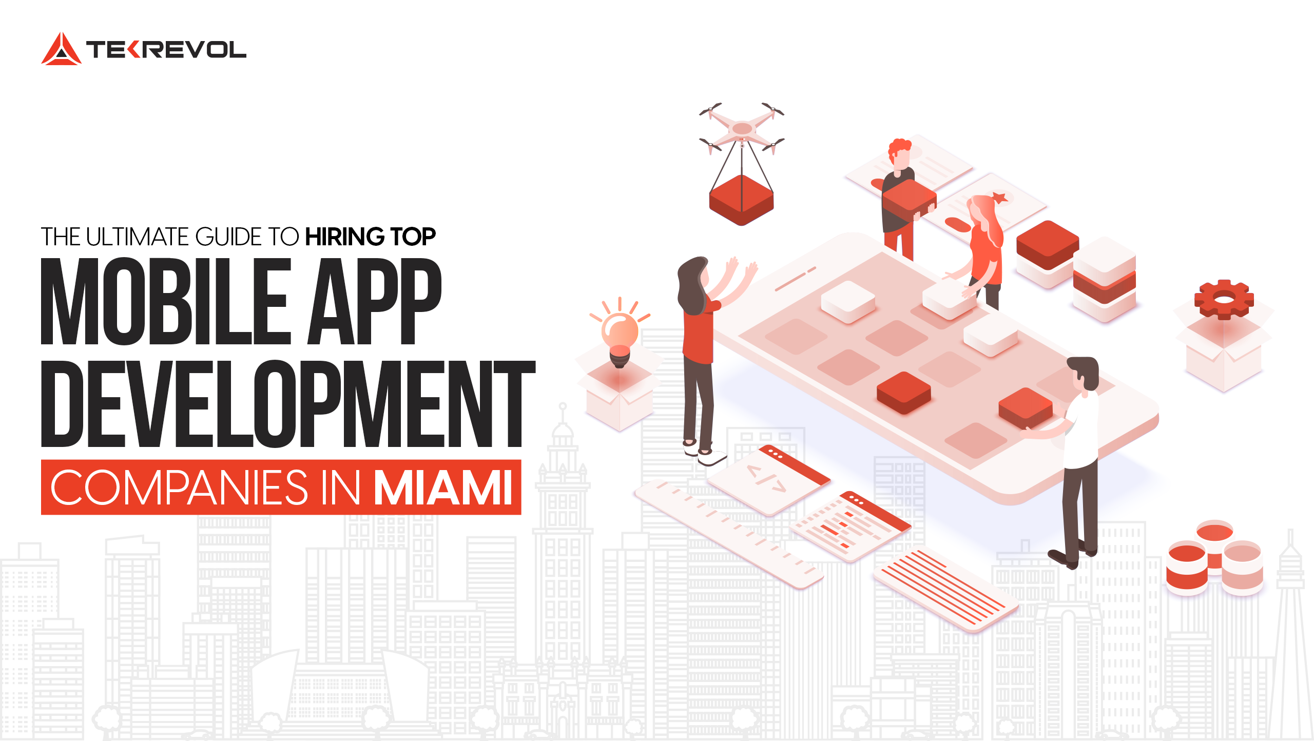 The Ultimate Guide to Hiring Top Mobile App Development Companies in Miami