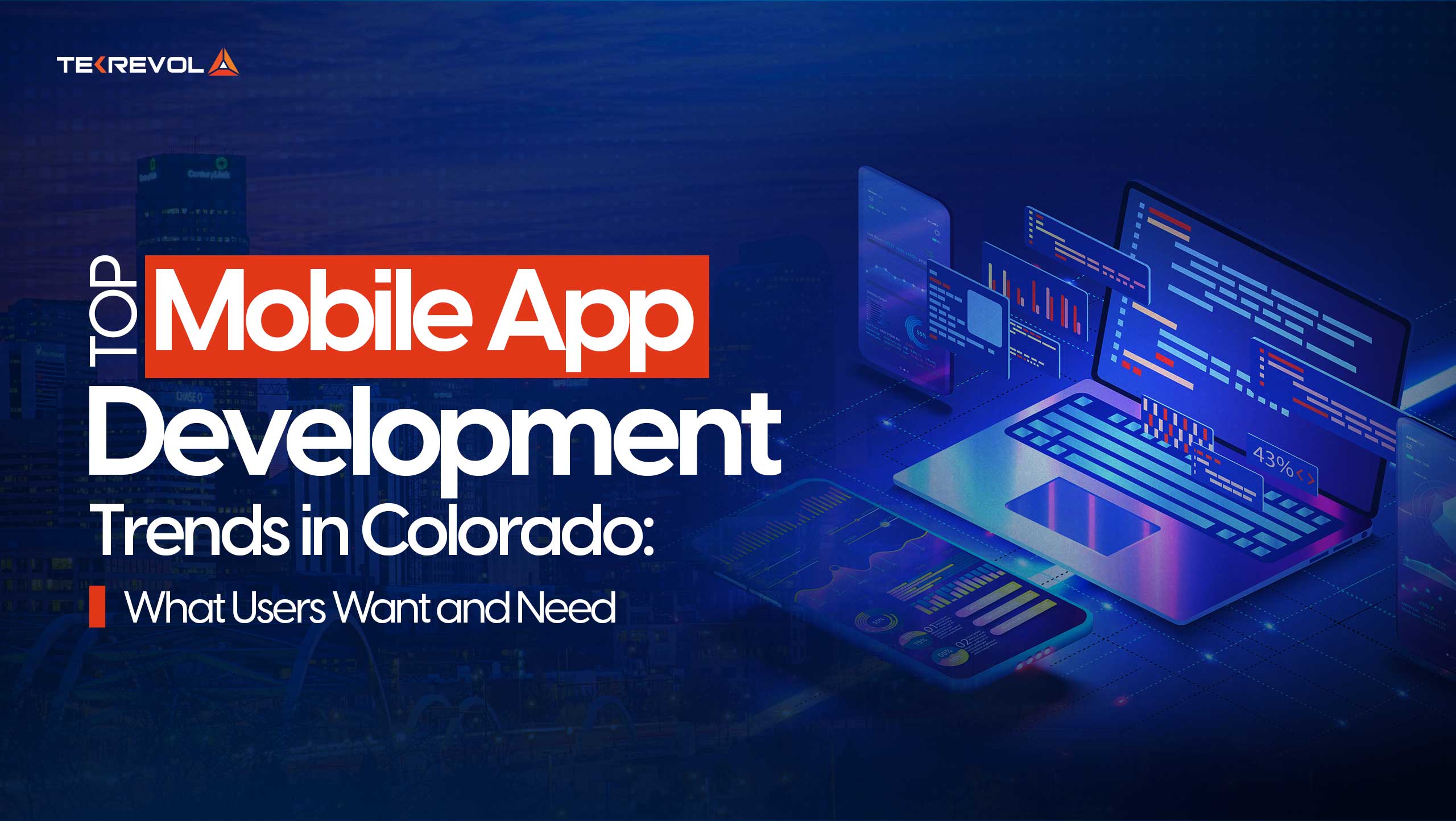 Top Mobile App Development Trends in Colorado: What Users Want and Need