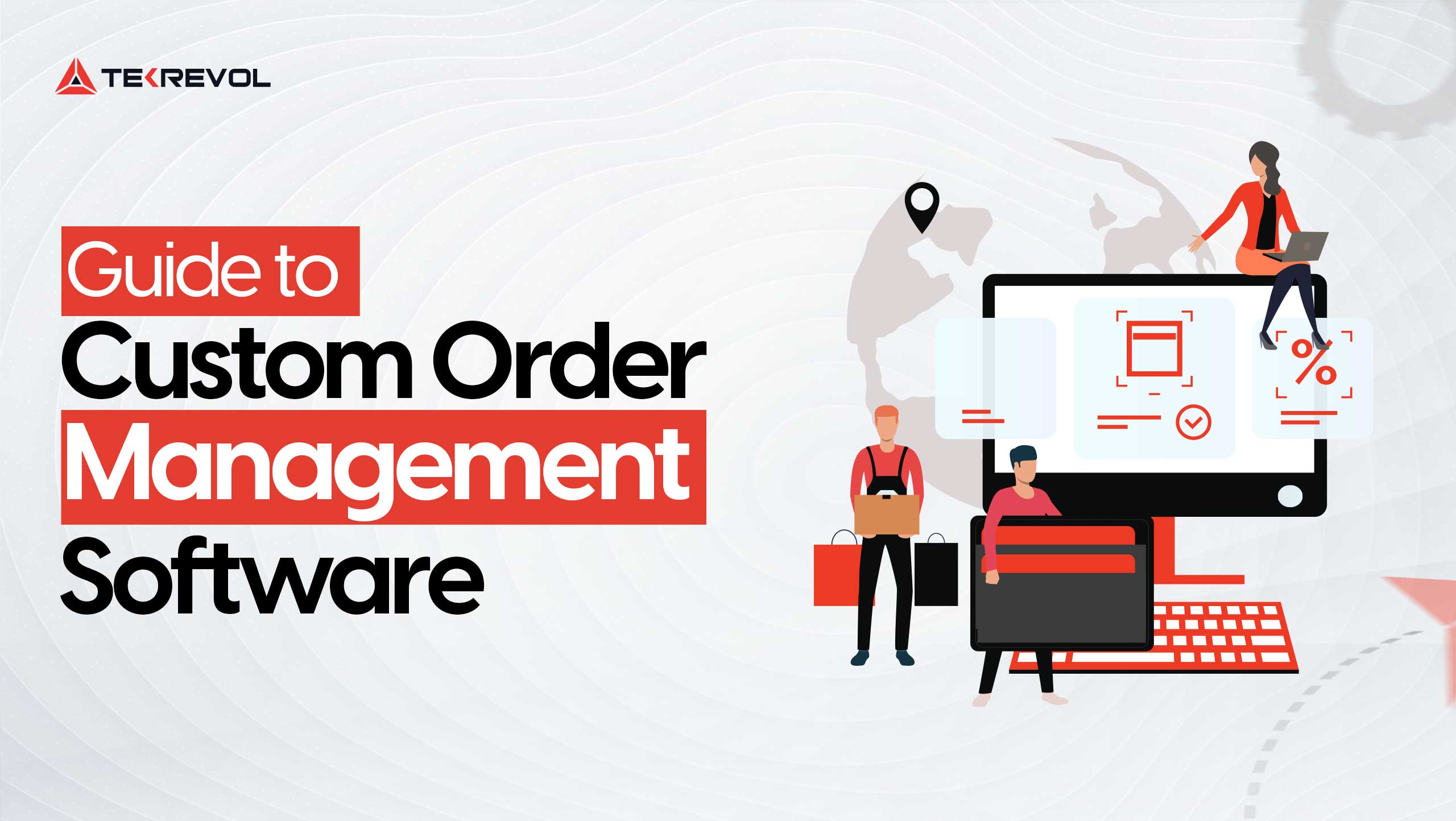 A Complete Guide to Custom Order Management Software
