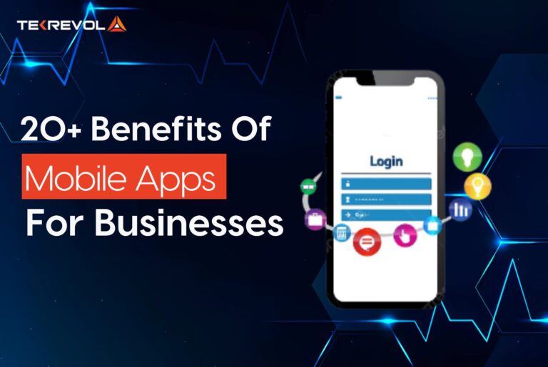 20+ Benefits of Mobile Apps for Businesses
