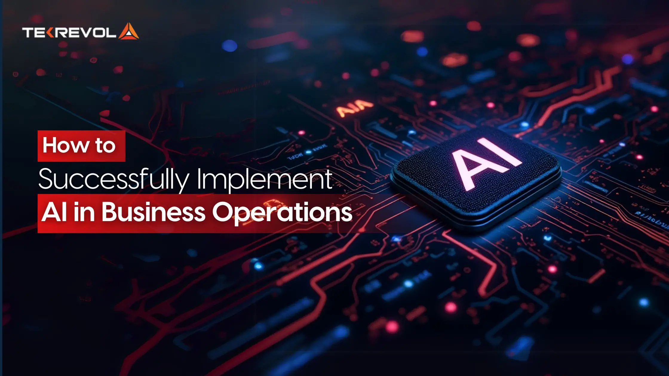 How to Successfully Implement AI in Business Operations