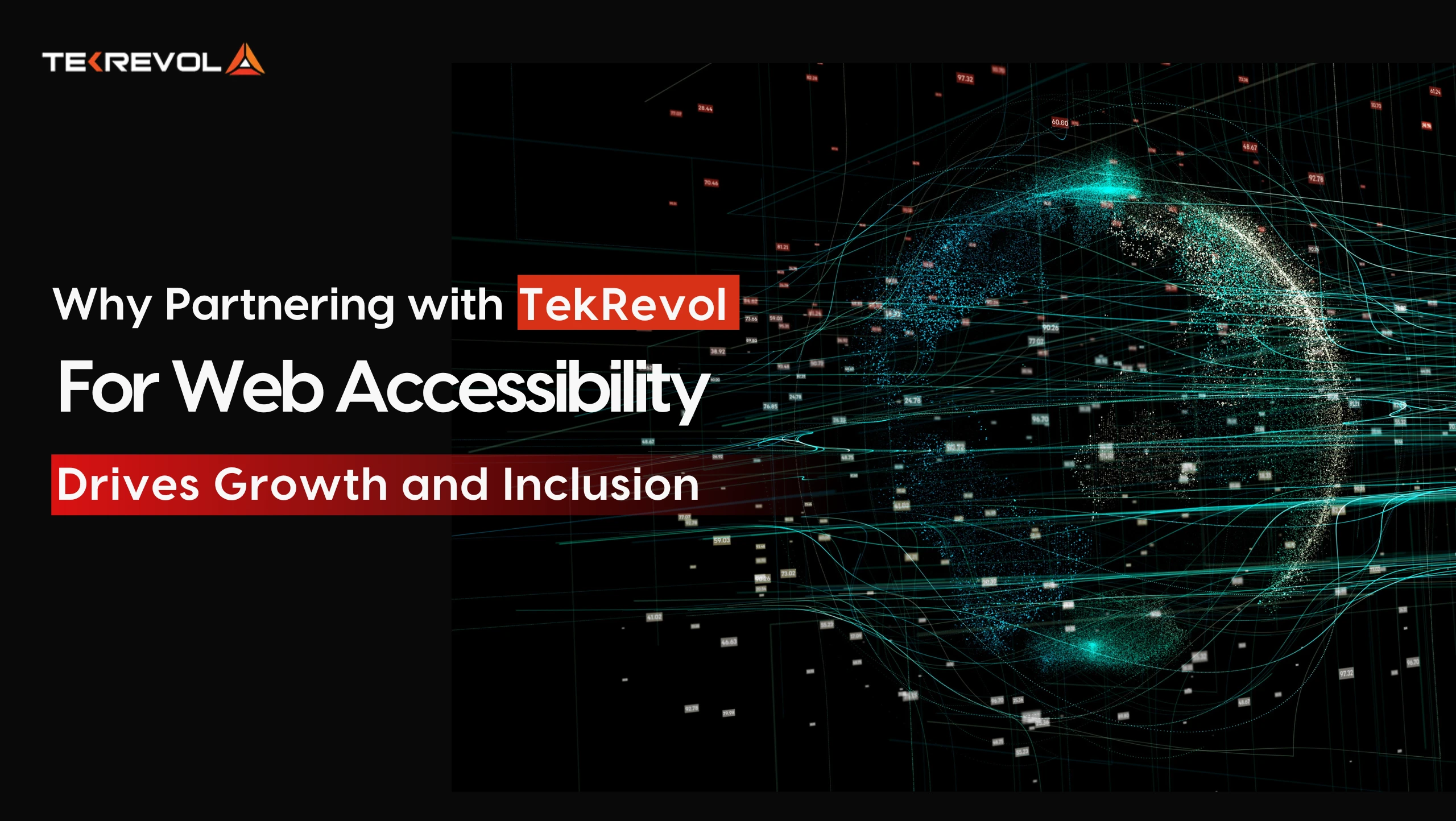 Future-Proof Your Business: Why Partnering with TekRevol for Web Accessibility Drives Growth and Inclusion