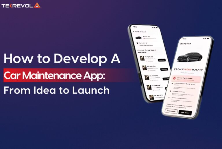 How to Develop a Car Maintenance App in 2026: Idea to Launch
