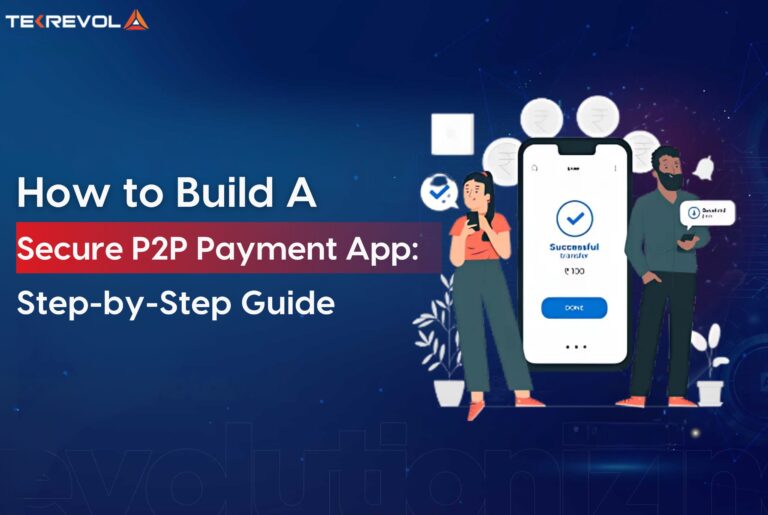 How to Build a Secure P2P Payment App: Step-by-Step Guide