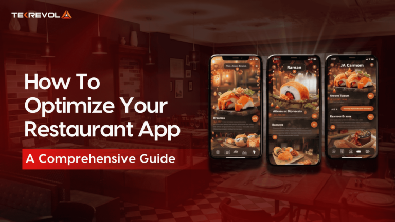 How to Optimize Your Restaurant App: Ultimate Guide
