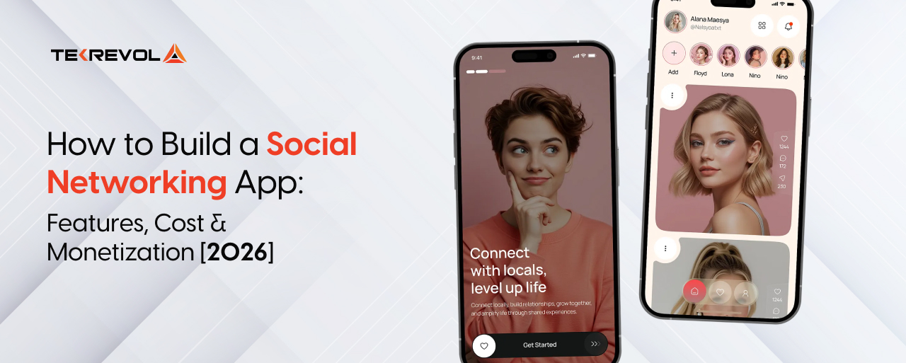 How to Build a Social Networking App: Features, Cost & Monetization [2026]