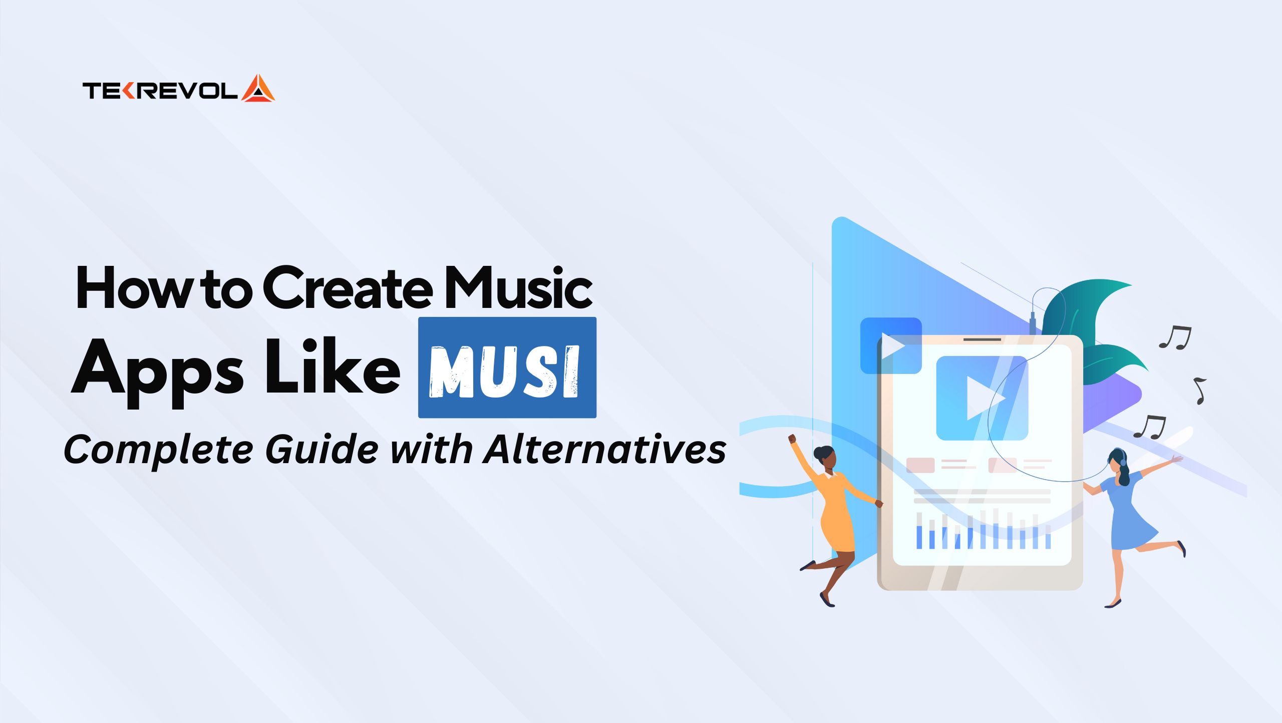 How to Create Music Apps Like Musi [2026 Guide With Alternatives]