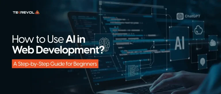 How to Use AI in Web Development? A Step-by-Step Guide for Beginners