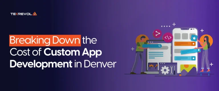 Breaking Down the Cost of Custom App Development in Denver