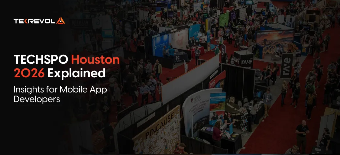TECHSPO Houston 2026 Explained: Insights for Mobile App Developers