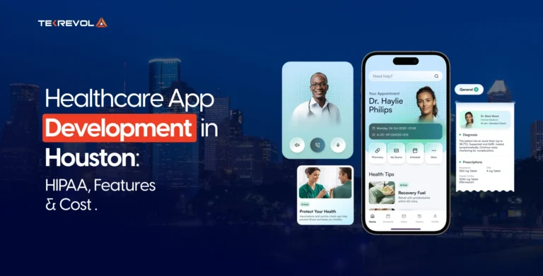Healthcare App Development in Houston: HIPAA, Features & Cost [2026]