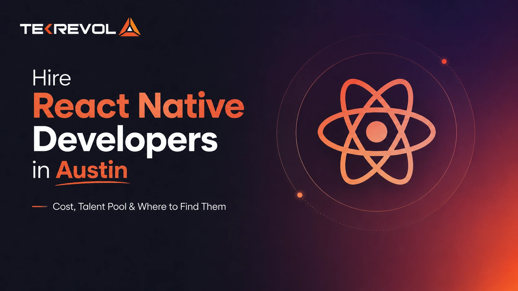 Hire React Native Developers in Austin: Cost, Talent Pool & Where to Find Them [2026]