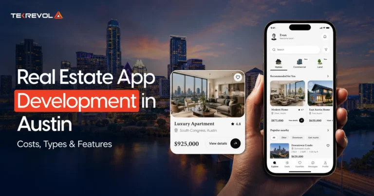 Real Estate App Development in Austin: Cost & Types 2026