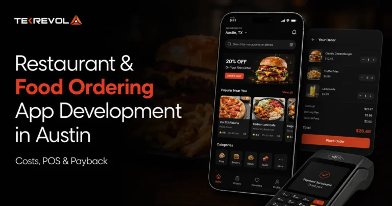 Restaurant & Food Ordering App Development in Austin: Costs, POS & Payback [2026]