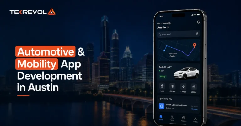 Automotive & Mobility App Development in Austin: Cost, Compliance & Platform Guide [2026]