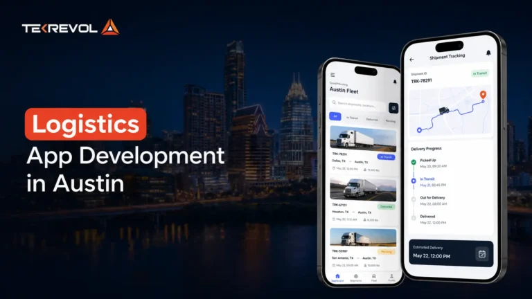 Logistics App Development in Austin: Costs, Features, and How to Choose a Partner