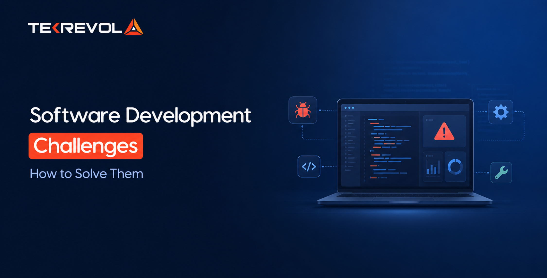 12 Software Development Challenges (and How to Solve Them)