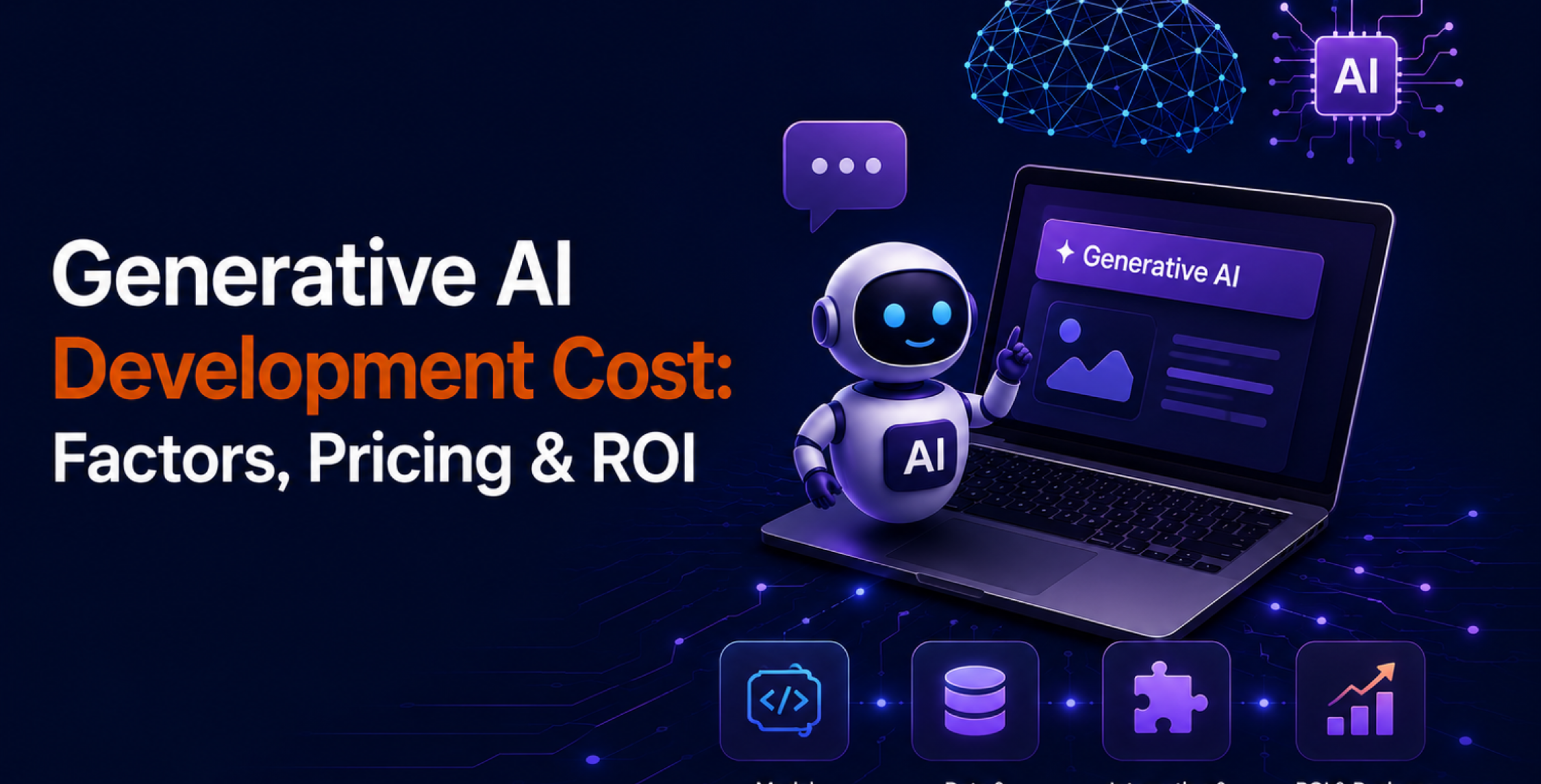 Generative AI Development Cost in 2026: Factors, Pricing & ROI