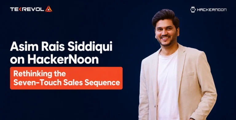 Asim Rais Siddiqui Challenges the Seven-Touch Sales Sequence in His Latest HackerNoon Article