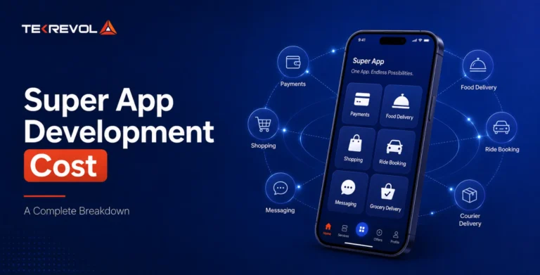 Super App Development Cost: Pricing, Features and Key Cost Factors