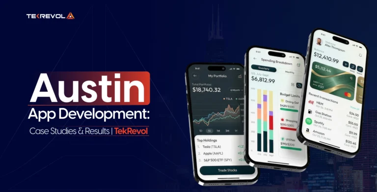 Austin App Development: Case Studies & Results | TekRevol
