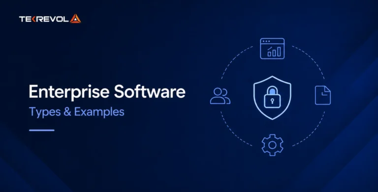 Enterprise Software: Types, Examples & Business Use Cases