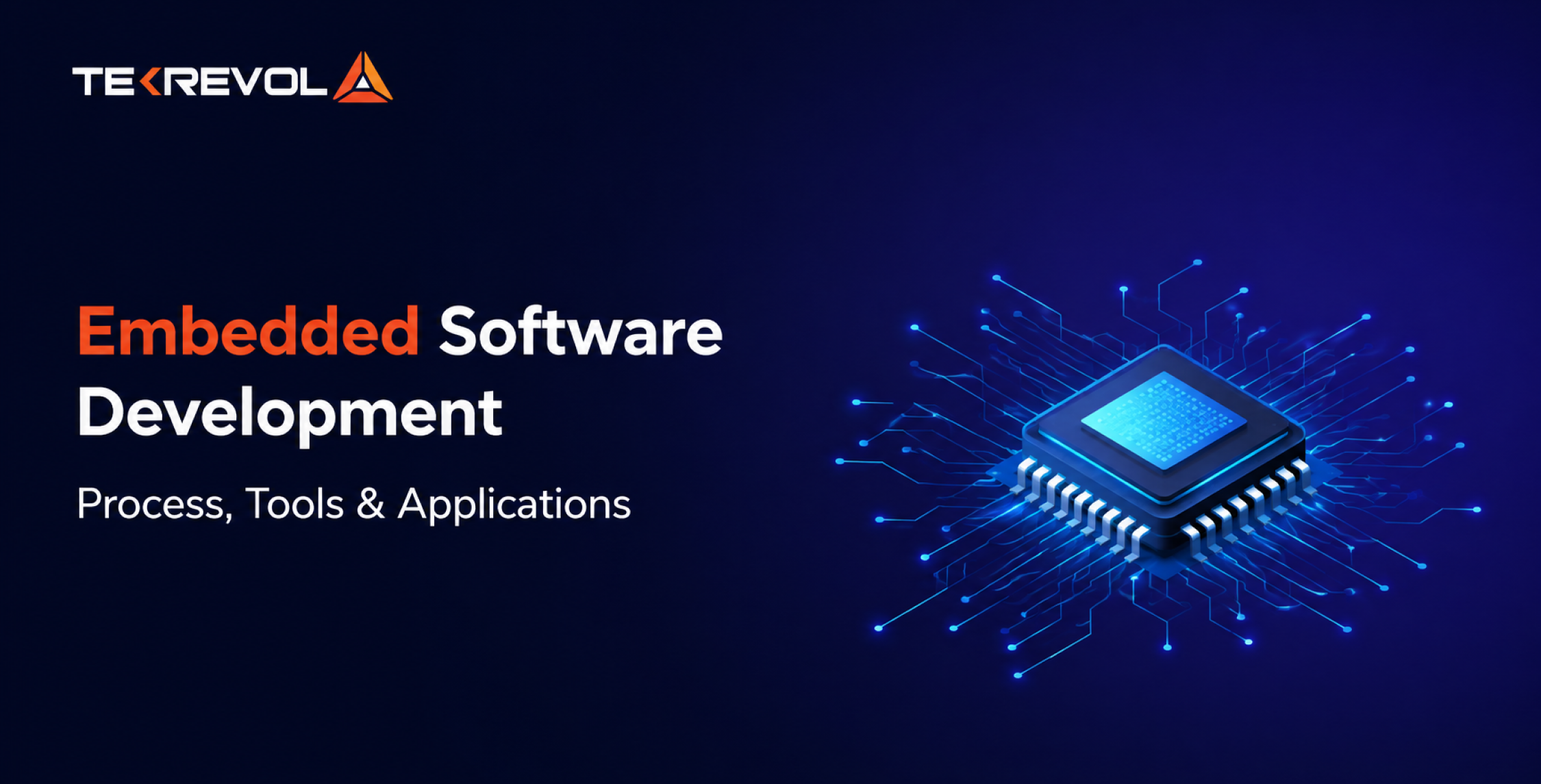 Embedded Software Development: Process, Tools & Applications